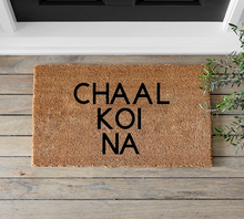 Load image into Gallery viewer, Chaal Koi Na - Mats and Signs For You