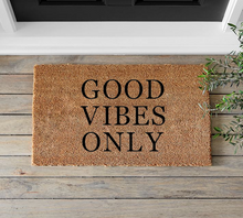 Load image into Gallery viewer, Good Vibes Only - Mats and Signs For You