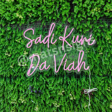 Load image into Gallery viewer, Neon Sadi Kuri Da Viah Sign *Rent or Purchase