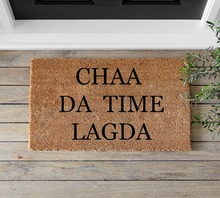 Load image into Gallery viewer, Chaa Da Time Lagda - Mats and Signs For You
