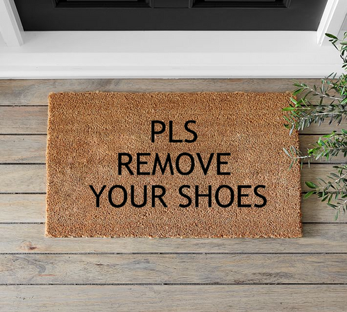 Please Remove Your Shoes Doormat - Mats and Signs For You