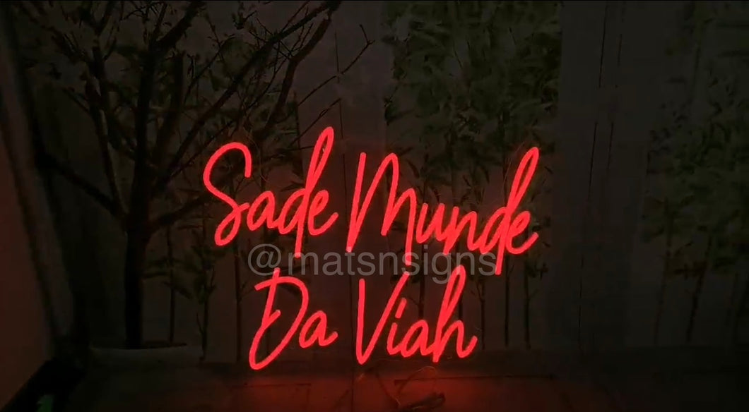 Neon Sade MUNDE Da Viah Sign *Rent or Purchase