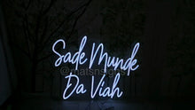 Load image into Gallery viewer, Neon Sade MUNDE Da Viah Sign *Rent or Purchase
