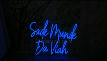 Load image into Gallery viewer, Neon Sade MUNDE Da Viah Sign *Rent or Purchase
