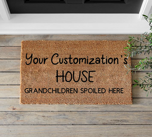 YOUR CUSTOMIZATION of Grandma & Grandpa's House Doormat - Mats and Signs For You