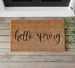 Hello Spring - Mats and Signs For You