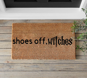 Shoes Off Witches - Mats and Signs For You