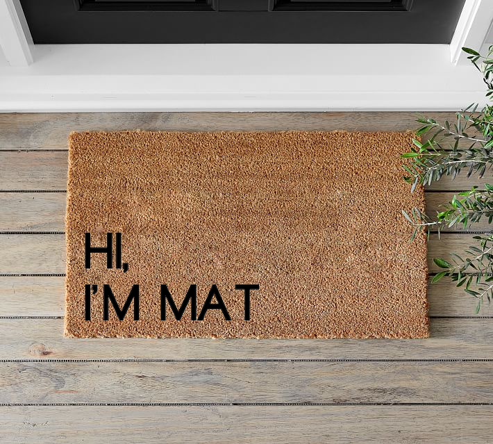 Hi, I'm Mat Doormat - Mats and Signs For You